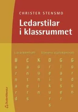 Ledarstilar i klassrummet; Christer Stensmo; 2000