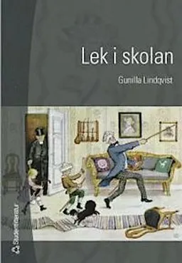 Lek i skolan; Gunilla Lindqvist; 2002