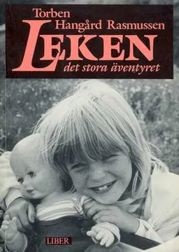 Leken: det stora äventyret; Torben Hangaard Rasmussen; 1988