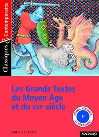 Les grands textes du Moyen Âge et du XVIe siècle; Nathalie Lebailly, Matthieu Gamard; 2005