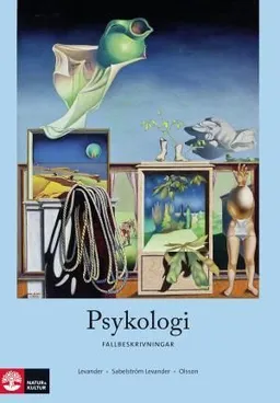 Levander Fallbeskrivningar i psykologi; Martin Levander, Sture Olsson, Cornelia Sabelström Levander; 2011