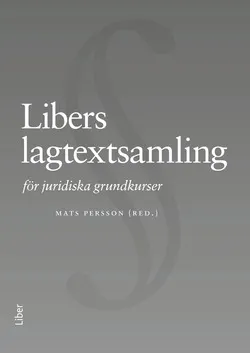 Libers lagtextsamling för juridiska grundkurser; Mats Persson; 2014