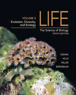 Life: The Science of Biology (Volume 3); Na Na; 2012