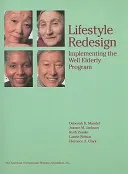 Lifestyle Redesign: Implementing the Well Elderly Program; Deborah R. Mandel; 1999