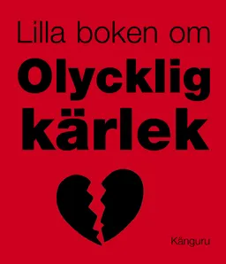 Lilla boken om olycklig kärlek; Samuel Paulsson; 2006