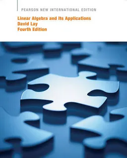 Linear algebra and its applications; David C. Lay; 2014