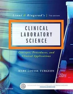 Linne & Ringsrud's Clinical Laboratory Science; Turgeon Mary Louise; 2015