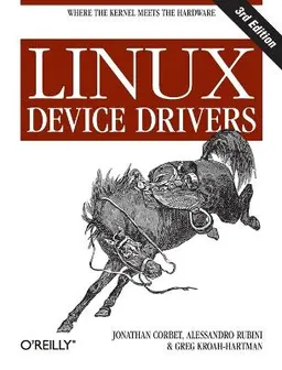 Linux Device Drivers; Jonathan Corbet, Alessandro Rubini, Greg Kroah-Hartman; 2005