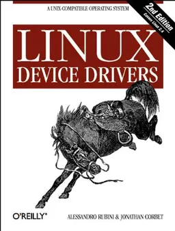 Linux Device DriversNutshell handbooksO'Reilly Series; Alessandro Rubini, Jonathan Corbet; 2001