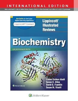 Lippincott illustrated reviews: Biochemistry; Emine Ercikan Abali; 2022