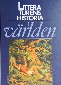 Litteraturens historia i världen; Bernt Olsson, Ingemar Algulin; 1994