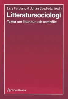 Litteratursociologi; Lars Furuland, Johan Svedjedal; 1997