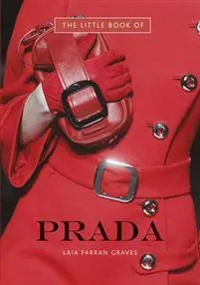 Little Book of Prada; Graves Laia Farran; 2012