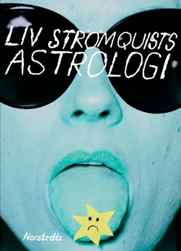 Liv Strömquists astrologi; Liv Strömquist; 2022