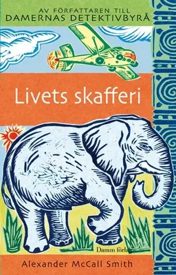 Livets skafferi; Alexander McCall Smith; 2008