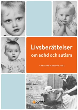 Livsberättelser om adhd och autism; Caroline Jonsson; 2022