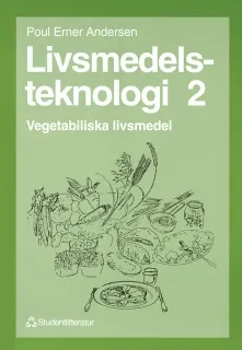 Livsmedelsteknologi 2; Poul Erner Andersen; 1993