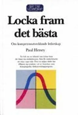 Locka fram det bästa; Paul Hersey; 2001