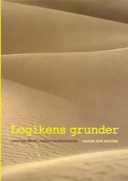 Logikens grunder; Love Ekenberg, Johan Thorbiörnson; 2001