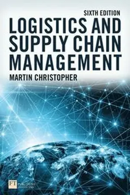 Logistics & supply chain management; Martin Christopher; 2023