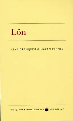 Lön; Lena Granqvist, Håkan Regnér; 2008