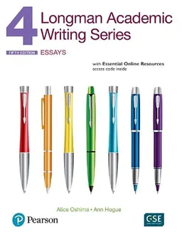 Longman Academic Writing Series 4; Alice Oshima, Ann Hogue; 2017