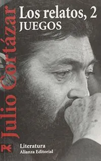 Los Relatos 2 - Juegos; Julio Cortazar; 2000