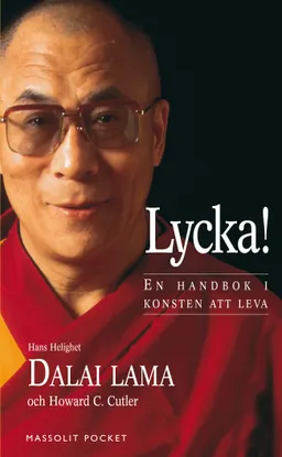 Lycka! : en handbok i konsten att leva - Pocket; Dalai Lama; 2016