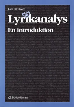 Lyrikanalys - en introduktion; Lars Elleström, Claes-Göran Holmberg; 1999