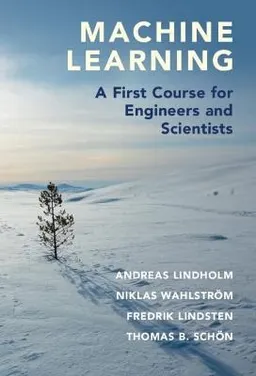 Machine Learning; Andreas Lindholm; 2022