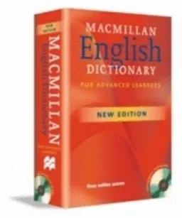 Macmillan English dictionary for advanced learners; Michael Rundell, Gwyneth Fox; 2007