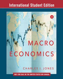 Macroeconomics; Charles Irving Jones; 2018