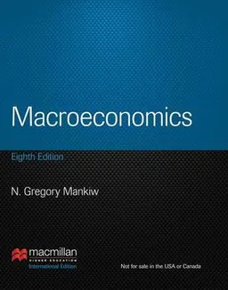 Macroeconomics; N. Gregory Mankiw; 2013