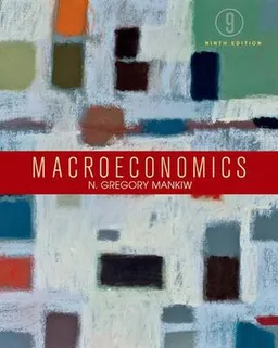 Macroeconomics; N. Gregory Mankiw; 2016