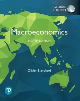 Macroeconomics, Global Edition; Olivier Blanchard; 2021