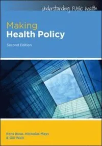 Making Health Policy
                E-bok; Kent Buse, Nicholas Mays, Gill Walt; 2012