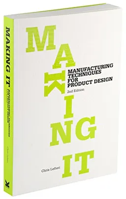 Making It; Lefteri Chris; 2012