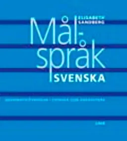 Målspråk svenska; Elisabeth Sandberg; 2007