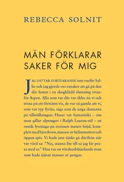 Män förklarar saker för mig; Rebecca Solnit; 2015