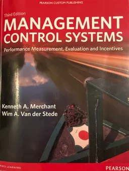 Management control systems; Kenneth Merchant, Wim Van der Stede; 2012