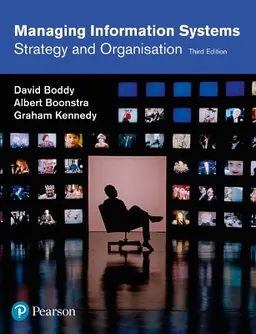 Managing information systems : strategy and organisation; David Boddy; 2009