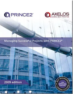 Managing successful projects with PRINCE2; TSO (The Stationary Office); 2009