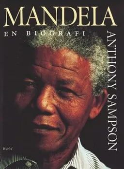 Mandela - en biografi; Anthony Sampson; 2001