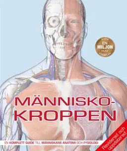 Människokroppen : den kompletta guiden till människans anatomi; Steve Parker; 2019