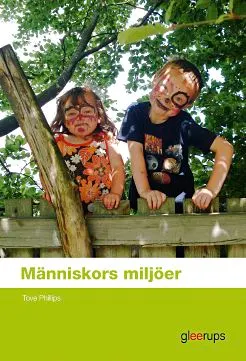 Människors miljöer Elevbok; Tove Phillips; 2011