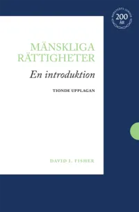 Mänskliga rättigheter : en introduktion; David I. Fisher; 2023