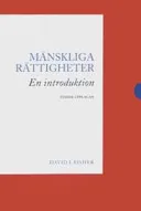 Mänskliga rättigheter : en introduktion; David I Fisher; 2007