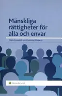 Mänskliga rättigheter för alla och envar; Christina Ulfsparre, Malin Greenhill; 2007