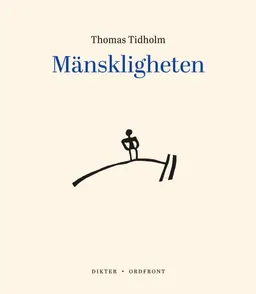 Mänskligheten; Thomas Tidholm; 2022