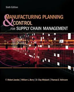 Manufacturing Planning and Control for Supply Chain Management; F Robert Jacobs; 2010